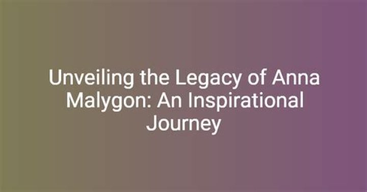 Anna Malygon: Unveiling the Life, Career, and Achievements of a Remarkable Icon