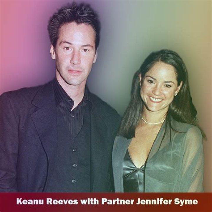 Jennifer Syme and Keanu Reeves: A Deep Dive into Their Relationship and Legacy
